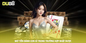 Mơ tiền đánh con gì trong trường hợp nhặt được