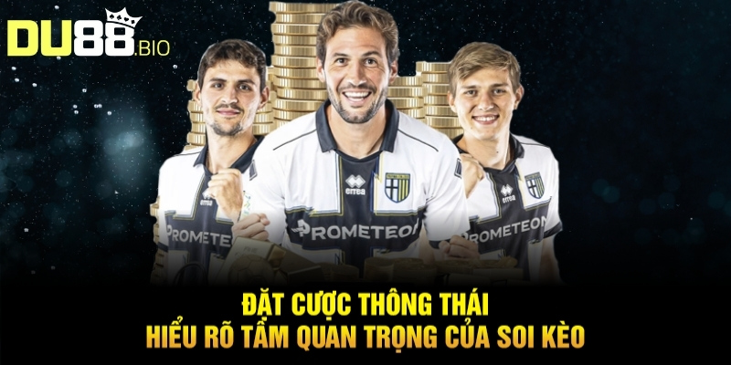 Bí Quyết Soi Kèo Bóng Đá Hôm Nay Hiệu Quả Thắng Lớn Từ Du88