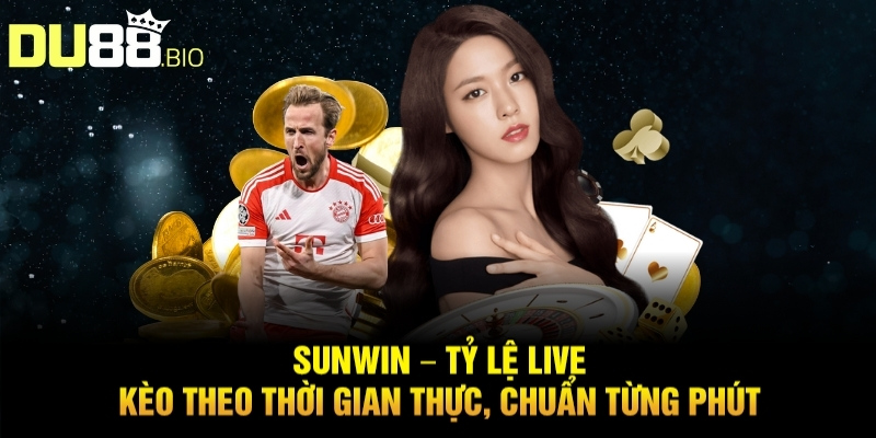 Top 5 Nhà Cái Có Tỷ Lệ Kèo Tốt Nhất Du88 Nơi Kèo Thơm Hội Tụ 3 Sunwin – Tỷ lệ live kèo theo thời gian thực, chuẩn từng phút