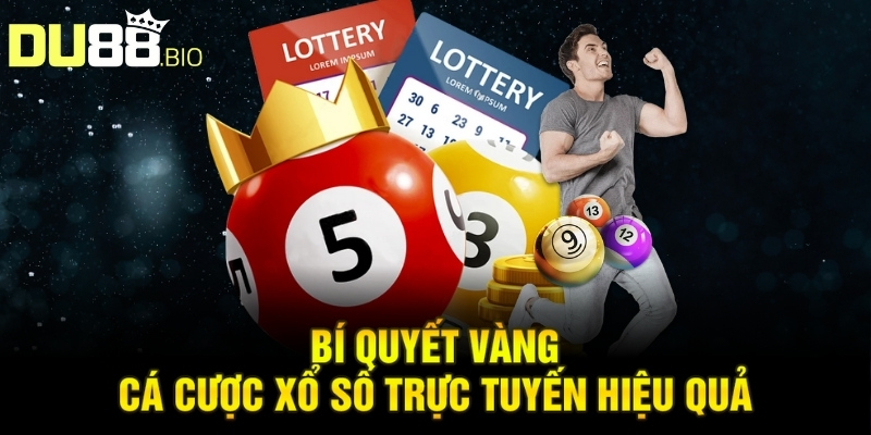 Xổ Số Online: Trải Nghiệm Tiện Lợi An Toàn Mỗi Ngày 5 Bí quyết vàng cá cược xổ số trực tuyến hiệu quả