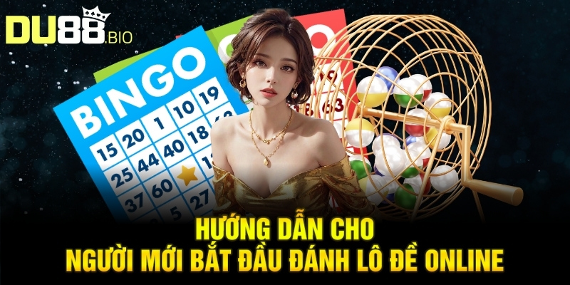 Đánh Lô Online: Bí Quyết Vàng Nâng Cao Cơ Hội Trúng Thưởng 3 Hướng dẫn cho người mới bắt đầu đánh lô đề online