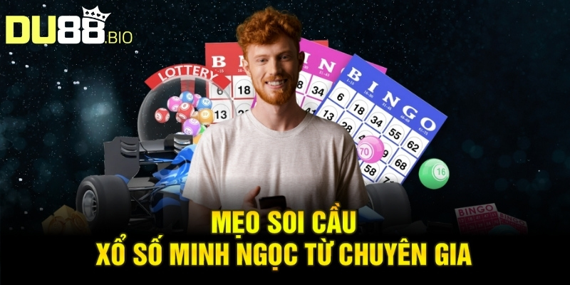 Soi Cầu Xổ Số Minh Ngọc: Phương Pháp Phân Tích Chính Xác 5 Mẹo soi cầu xổ số Minh Ngọc từ chuyên gia