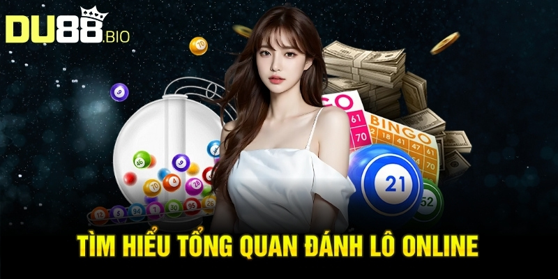 Đánh Lô Online: Bí Quyết Vàng Nâng Cao Cơ Hội Trúng Thưởng 2 Tìm hiểu tổng quan đánh lô online