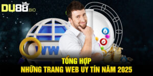 Tổng hợp những trang web uy tín năm 2025