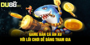 Game Bắn Cá Ăn Xu  – Trò Chơi Giải Trí Đỉnh Cao, Thưởng Lớn