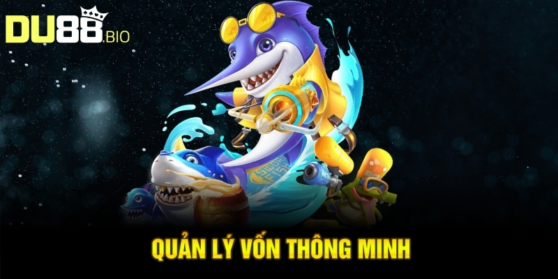Game Trùm Cá 3D – Sân Chơi Săn Thưởng Hấp Dẫn Nhất 2025 5 Quản lý vốn thông minh
