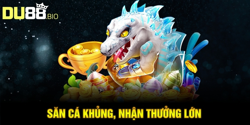 Bắn Cá Online - Săn Boss Khủng, Thưởng Hấp Dẫn Nhất 2025 4 Săn cá khủng, nhận thưởng lớn