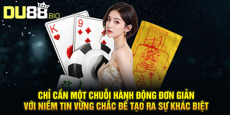 Cách Làm Bùa Đánh Bài Tạo Bước Đột Phá Trong Bàn Cược 4 Chỉ cần một chuỗi hành động đơn giản với niềm tin vững chắc để tạo ra sự khác biệt