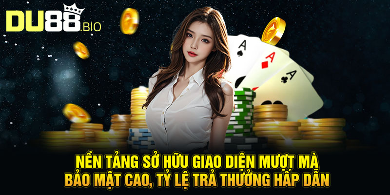 Chơi Bài 3 Cây Đỉnh Cao - Hướng Dẫn Và Chiến Thuật Tối Ưu 2 Nền tảng sở hữu giao diện mượt mà, bảo mật cao, tỷ lệ trả thưởng hấp dẫn.