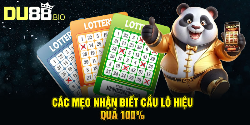 Mẹo Nhận Biết Cầu Lô Đề Chuẩn Xác 100% Giúp Bạn Về Bờ 3 Các mẹo nhận biết cầu lô hiệu quả 100%
