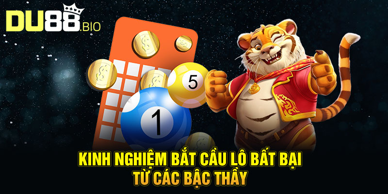Mẹo Nhận Biết Cầu Lô Đề Chuẩn Xác 100% Giúp Bạn Về Bờ 4 Kinh nghiệm bắt cầu lô bất bại từ các bậc thầy