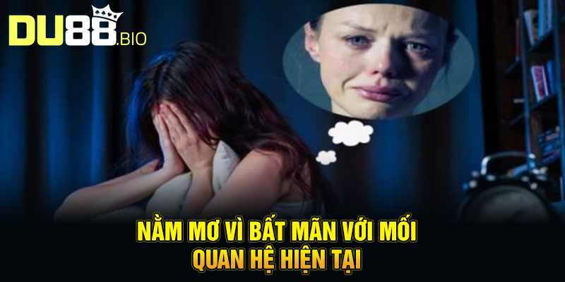 Nằm mơ vì bất mãn với mối quan hệ hiện tại