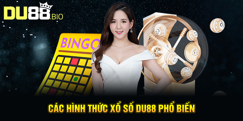 Luật Chơi Xổ Số Du88 Chi Tiết: Hướng Dẫn Dễ Hiểu Và Minh Bạch 3 Các hình thức xổ số Du88 phổ biến