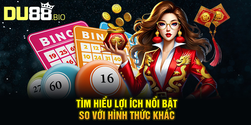 Xổ Số 1 Ăn 99 - Bí Quyết Làm Giàu Cực Nhanh Tại Du88 3 Tìm hiểu lợi ích nổi bật so với hình thức khác