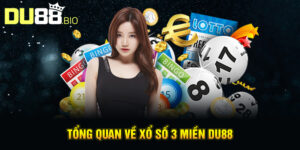 Tổng quan về xổ số 3 miền Du88
