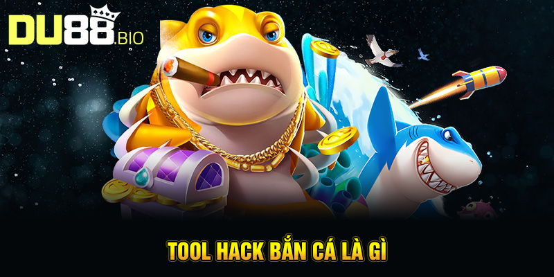 Tool Hack Bắn Cá – Bí Quyết Bắn Trúng Mục Tiêu Cực Dễ 2 Tool hack bắn cá là gì